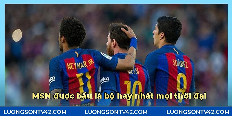 Bộ 3 MSN làm mưa làm gió tại các giải đấu có sự góp mặt của Barcalona